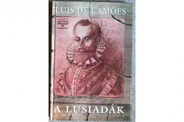 Lus de Camoes: A lusiadk - Portugl nemzeti eposz