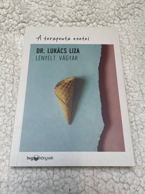 Lukcs Liza: Lenyelt vgyak