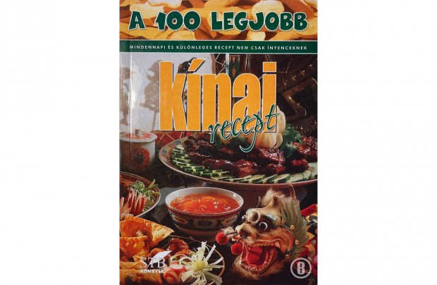 Lurz Gerda: A 100 legjobb knai recept (szerk. Tor Elza)