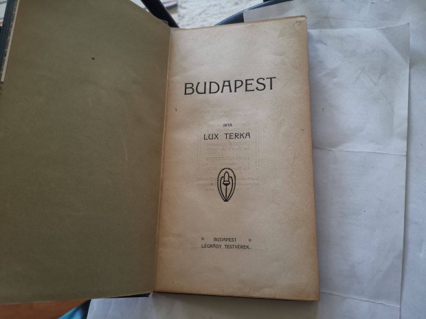 Lux Terka - Budapest (1908) - els kiads ! - Jellenz Bla ex Libris