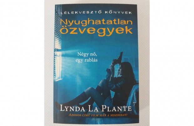 Lynda La Plante: Nyughatatlan zvegyek (Ngy n, egy rabls)