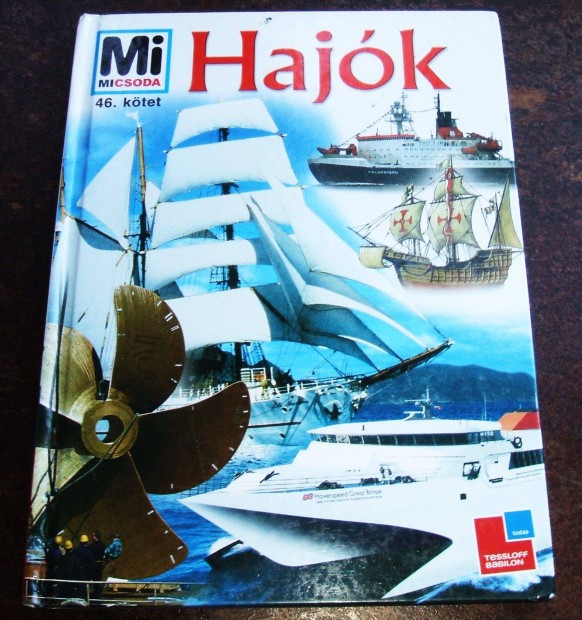MI Micsoda sorozat 46.kötete :Hajók