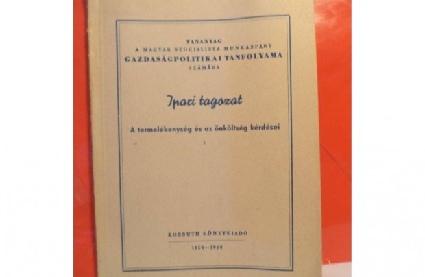 MSZMP Ipari tagozat / tananyag