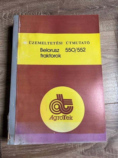 MTZ Belarusz 550-552 traktorok üzemeltetési útmutató