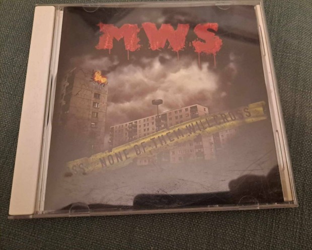 MWS - None Of Them Will Cross CD - Laktelepmetl