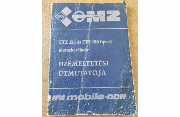 MZ Etz 125 és 150 kezelési üzemeltetési útmutató. 1985.09.12