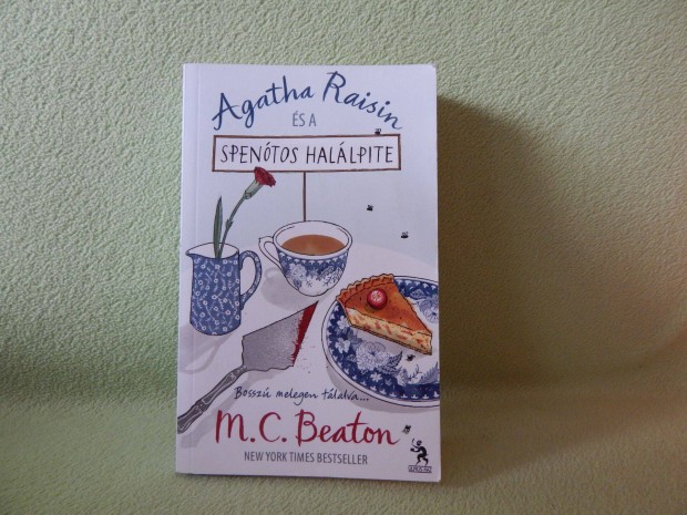 M.C. Beaton: Agatha Raisin s a spentos hallpite