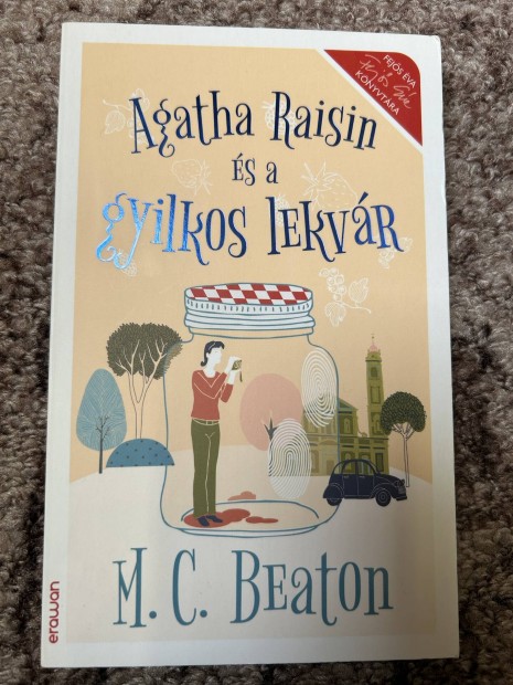 M. C. Beaton: Agatha Raisin s a gyilkos lekvr