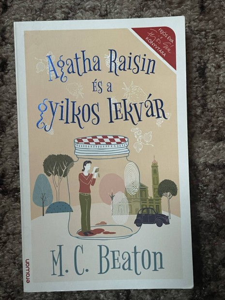 M. C. Beaton: Agatha Raisin s a gyilkos lekvr