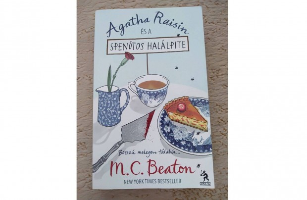 M. C. Beaton: Agatha Raisin s a spentos hallpite