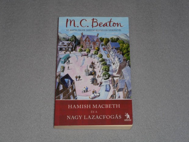 M. C. Beaton - Hamish Macbeth s a nagy lazacfogs (Hamish Macbeth 1.)