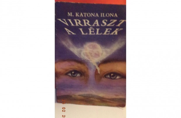 M. Katona Ilona: Virraszt a llek