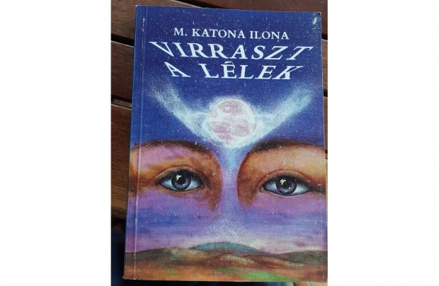 M. Katona Ilona - Virraszt a llek