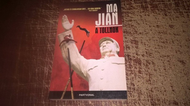 Ma Jian - A tollnok