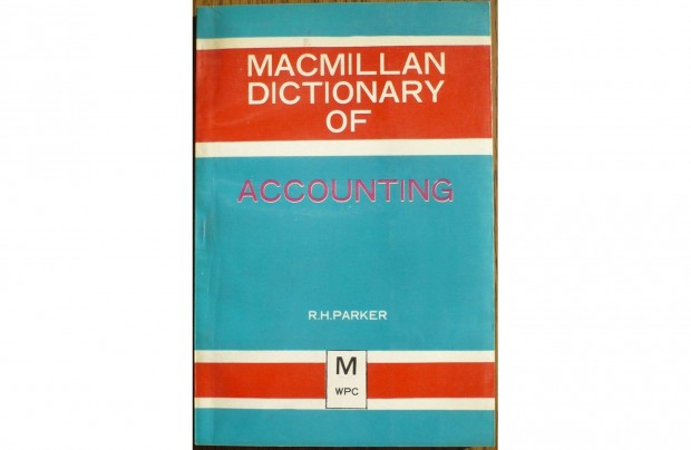 Macmillan Dictionary of Accounting - angol szmviteli sztr