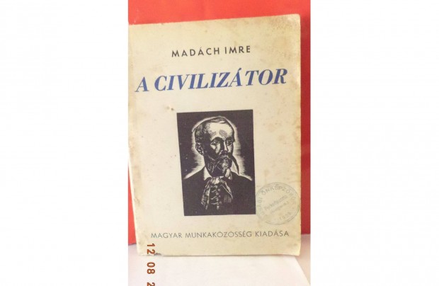 Madch Imre: A civiliztor