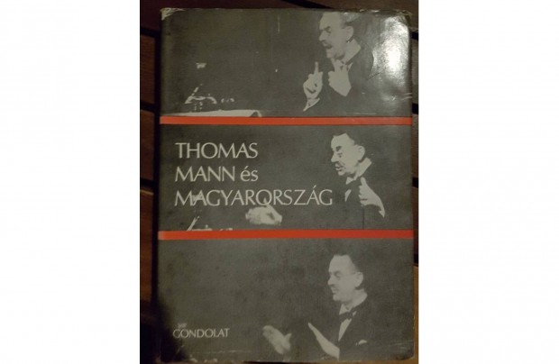 Mdl Antal, Gyri Judit - Thomas Mann s Magyarorszg