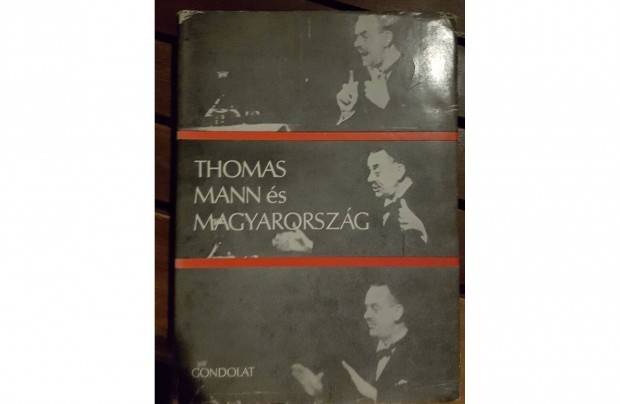 Mdl Antal, Gyri Judit - Thomas Mann s Magyarorszg