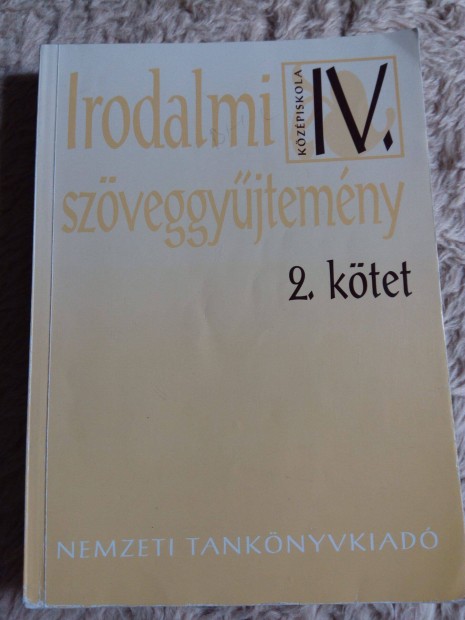 Madocsai Lszl: Irodalmi szveggyjtemny kzpiskola IV. 2. ktet k