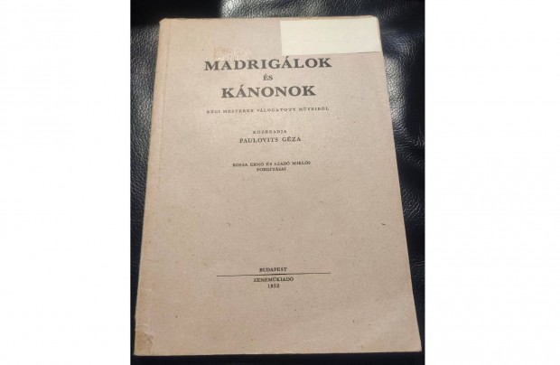 Madriglok s knonok- Paulovits Gza