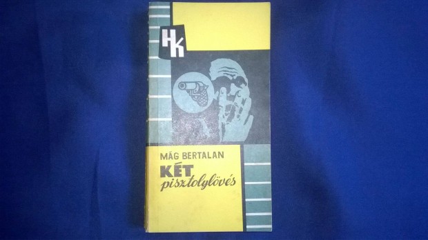 Mg Bertalan : Kt pisztolylvs / 1974 - HK /