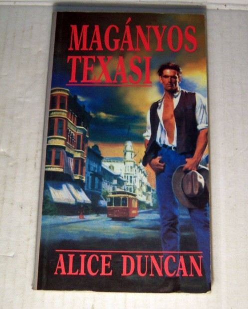 Magnyos Texasi (Alice Duncan) 1997 (5kp+tartalom)