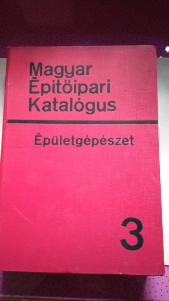 Magyar ptipari Katalgus pletgpszet 3 1500 Ft