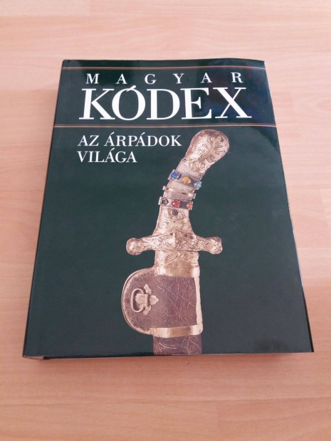 Magyar Kdex 1. ktet - Az rpdok vilga