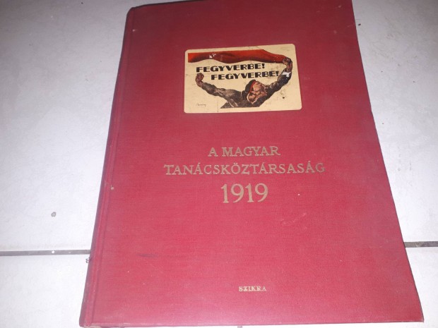 Magyar Munksmozgalmi Intzet - A Magyar Tancskztrsasg 1919