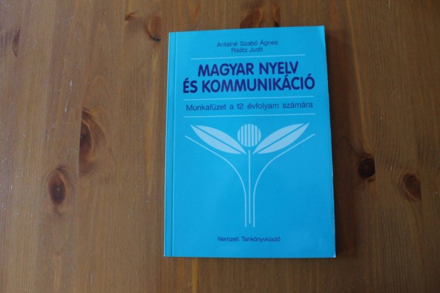 Magyar Nyelv s kommunikci munkafzet 12.vf
