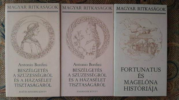 Magyar Ritkasgok - Bonfini, Fortunatus., 600.-Ft egyben