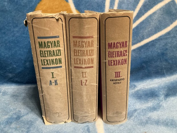 Magyar életrajzi lexikon I. II. III. (kiegészítő kötet)