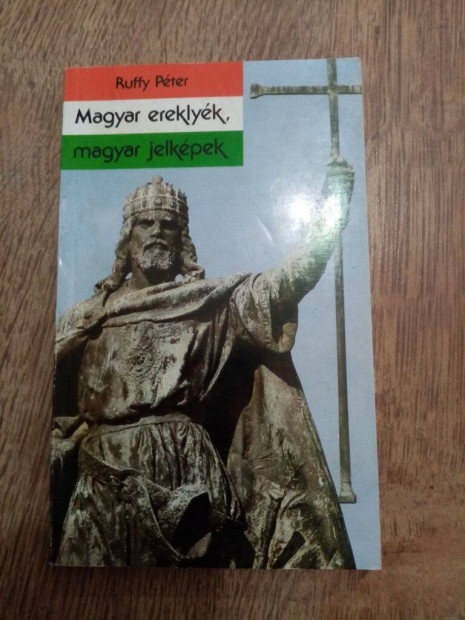 Magyar ereklyk , magyar jelkpek