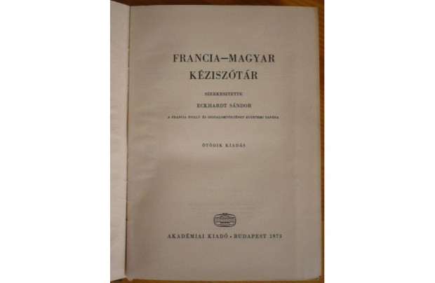 Magyar-francia / francia-magyar kéziszótár, szerk. Eckhardt Sándor 