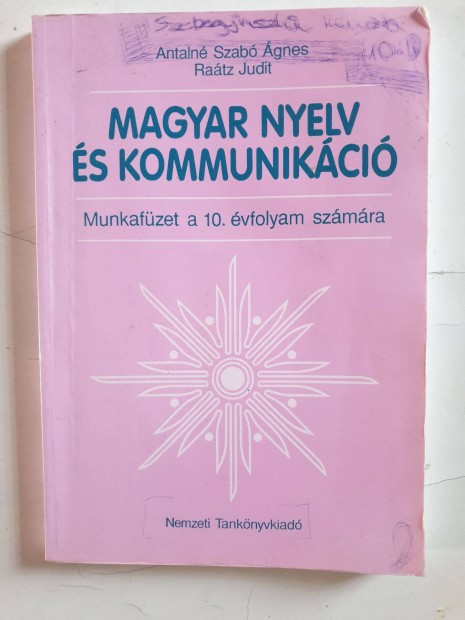 Magyar nyelv s kommunikci munkafzet 10.vfolyam kzpiskola