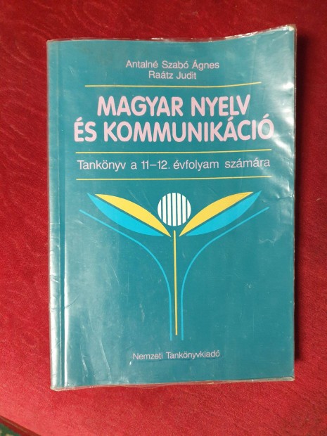Magyar nyelv s kommunikci tanknyv 11-12.vfolyam szmra