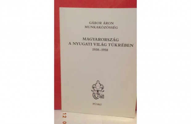 Magyarorszg a nyugati vilg tkrben 1938 - 1958