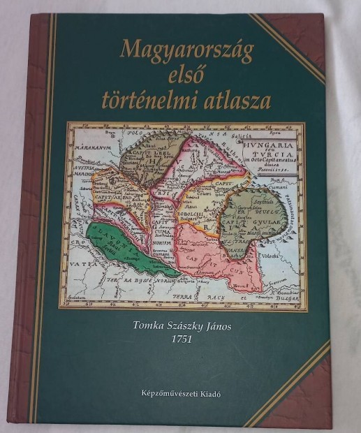 Magyarorszg els trtnelmi atlasza