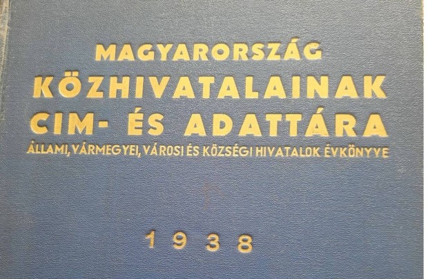 Magyarorszg kzhivatalainak cm- s adattra, 1938
