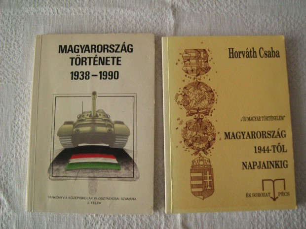 Magyarorszg trtnete 1938-1990. Horvth Cs. M.o.1944-napjainkig.1992