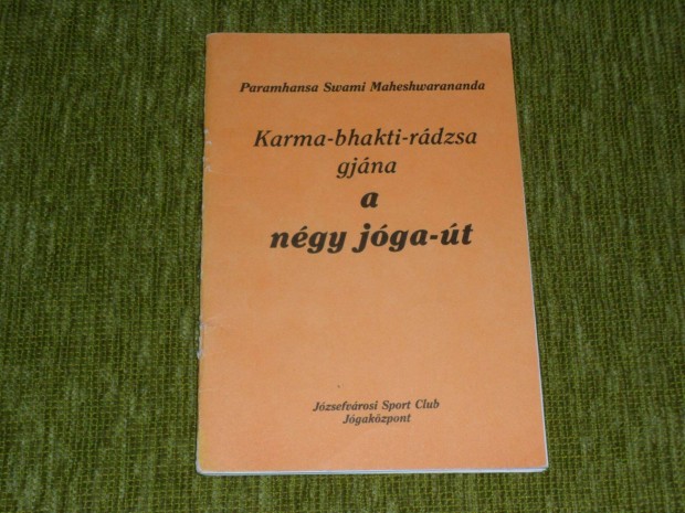 Maheshwarananda: Karma-bhakti-rdzsa-gjna a ngy jga-t