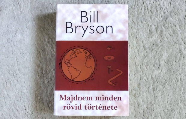 Majdnem minden rvid trtnete - Bill Bryson