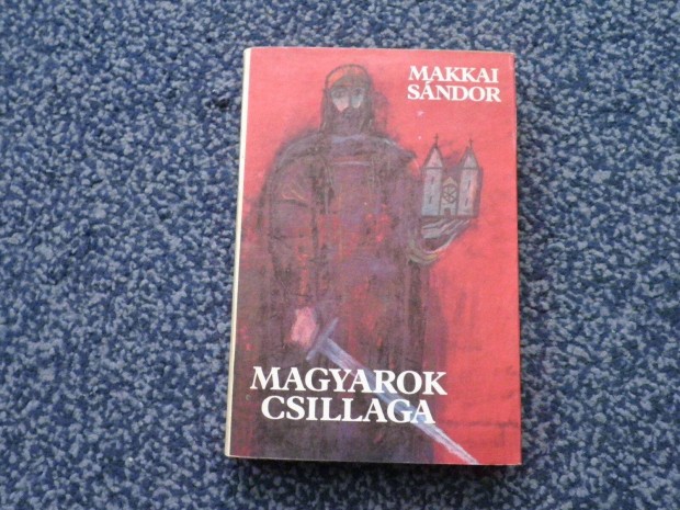 Makkai Sndor - Magyarok csillaga