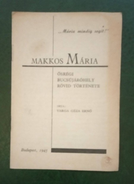 Makkos Mria rsgi Bcsjr hely rvid trtnete 1945