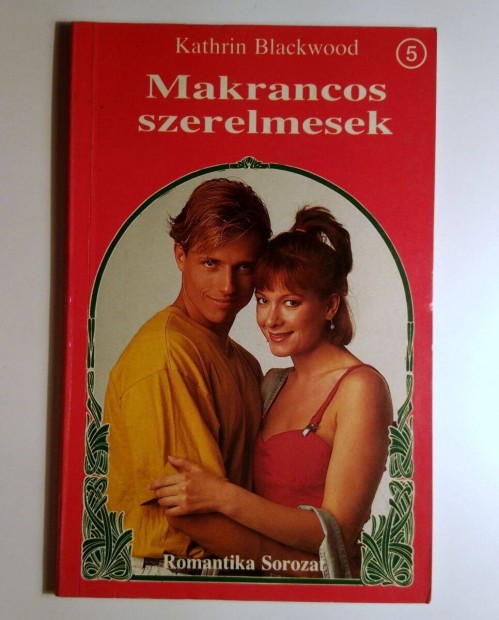 Makrancos Szerelmesek (Kathrin Blackwood) 1992 (6kp+tartalom)