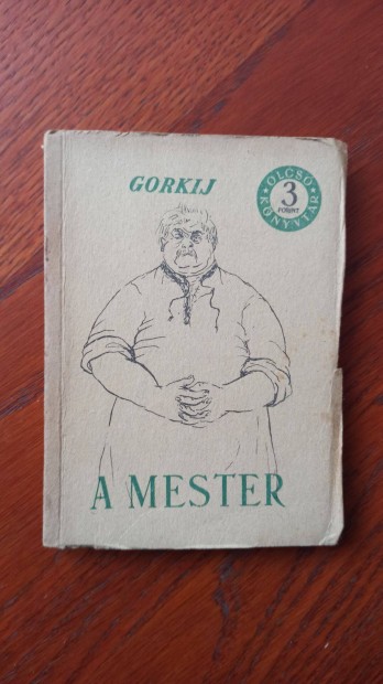 Makszim Gorkij - A mester