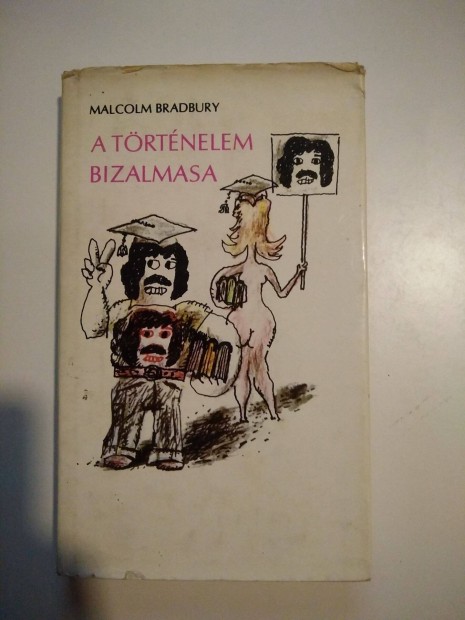 Malcolm Bradbury - A trtnelem bizalmasa