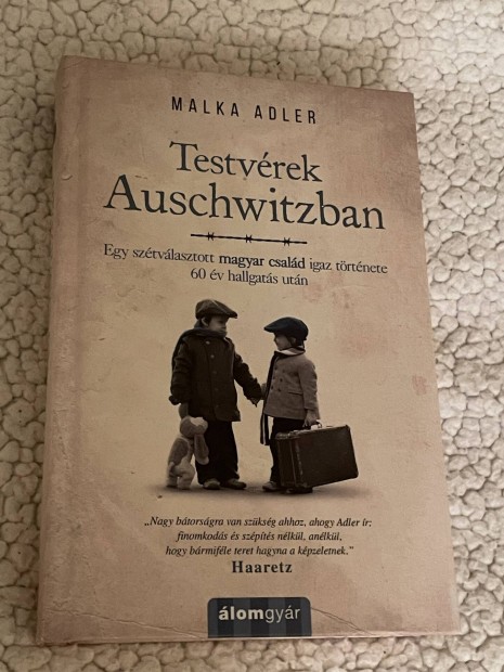 Malka Adler: Testvrek Auschwitzban