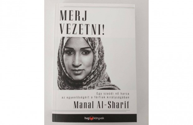 Manal Al-Sharif: Merj vezetni! (j pld.)