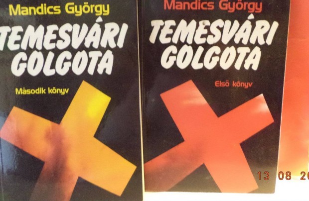 Mandics Gyrgy: Temesvri golgota I - II